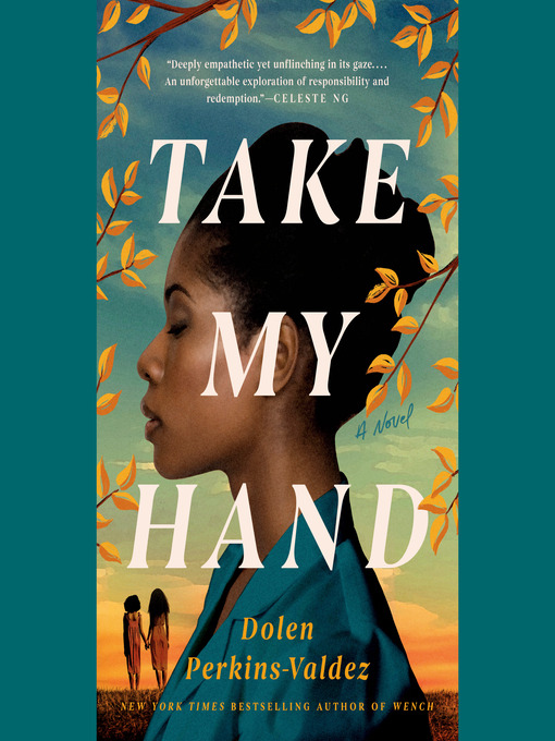 Title details for Take My Hand by Dolen Perkins-Valdez - Wait list